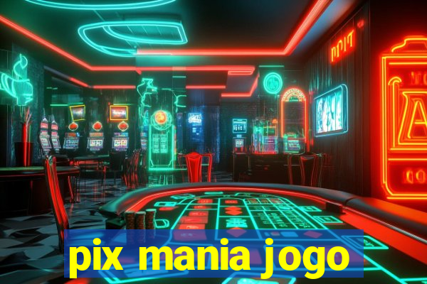 pix mania jogo